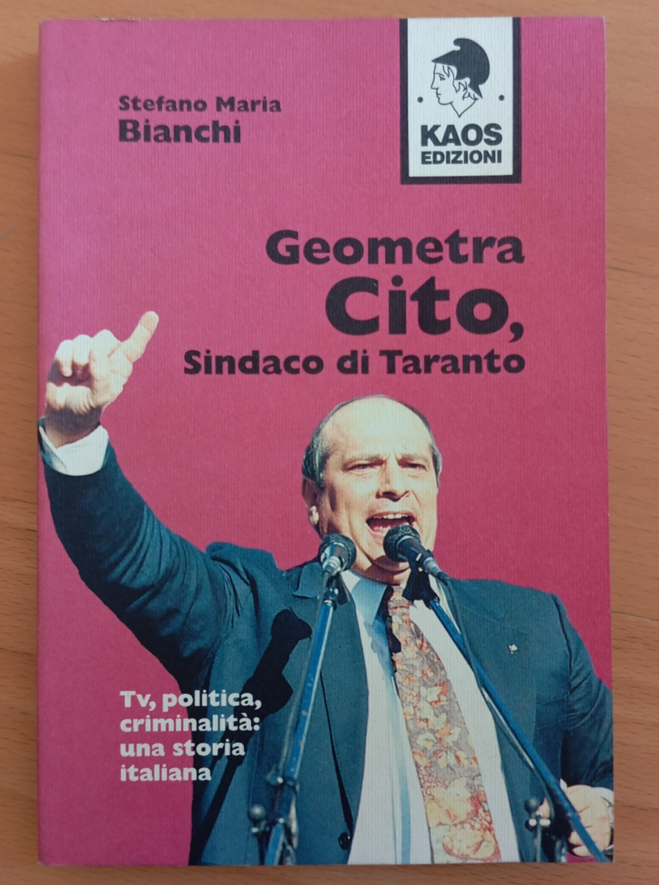 Geometra Cito, sindaco di Taranto Stefano Maria Bianchi, Kaos Edizioni, … | Immagine principale