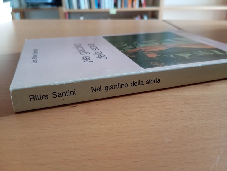 Nel giardino della storia, Lea Ritter Santini, Il Mulino, 1988 | Immagine Gallery 2