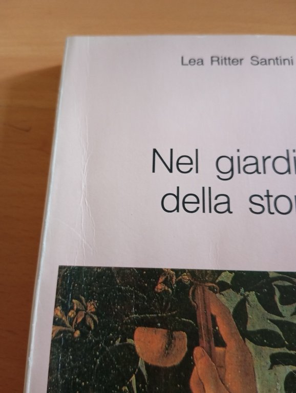 Nel giardino della storia, Lea Ritter Santini, Il Mulino, 1988 | Immagine Gallery 4