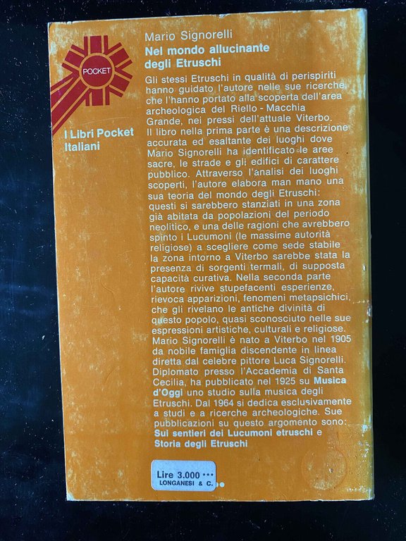 Nel mondo allucinante degli Etruschi; Mario Signorelli, Longanesi, 1976