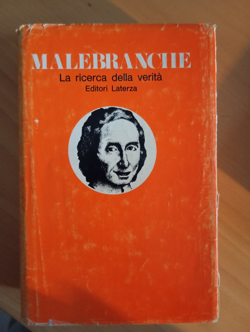 Nicolas Malebranche, La ricerca della verità, Laterza, 1983, LEGGI DESCRIZIONE