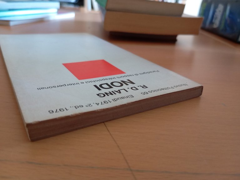 Nodi. Paradigmi intrapsichici e interpersonali, Ronald D. Laing, Einaudi, 1976