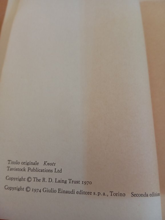 Nodi. Paradigmi intrapsichici e interpersonali, Ronald D. Laing, Einaudi, 1976
