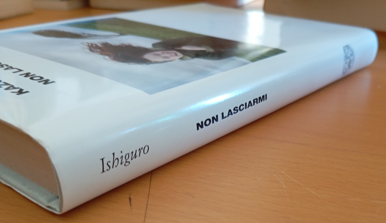 Non lasciarmi, Kazuo Ishiguro, Einaudi, 2006