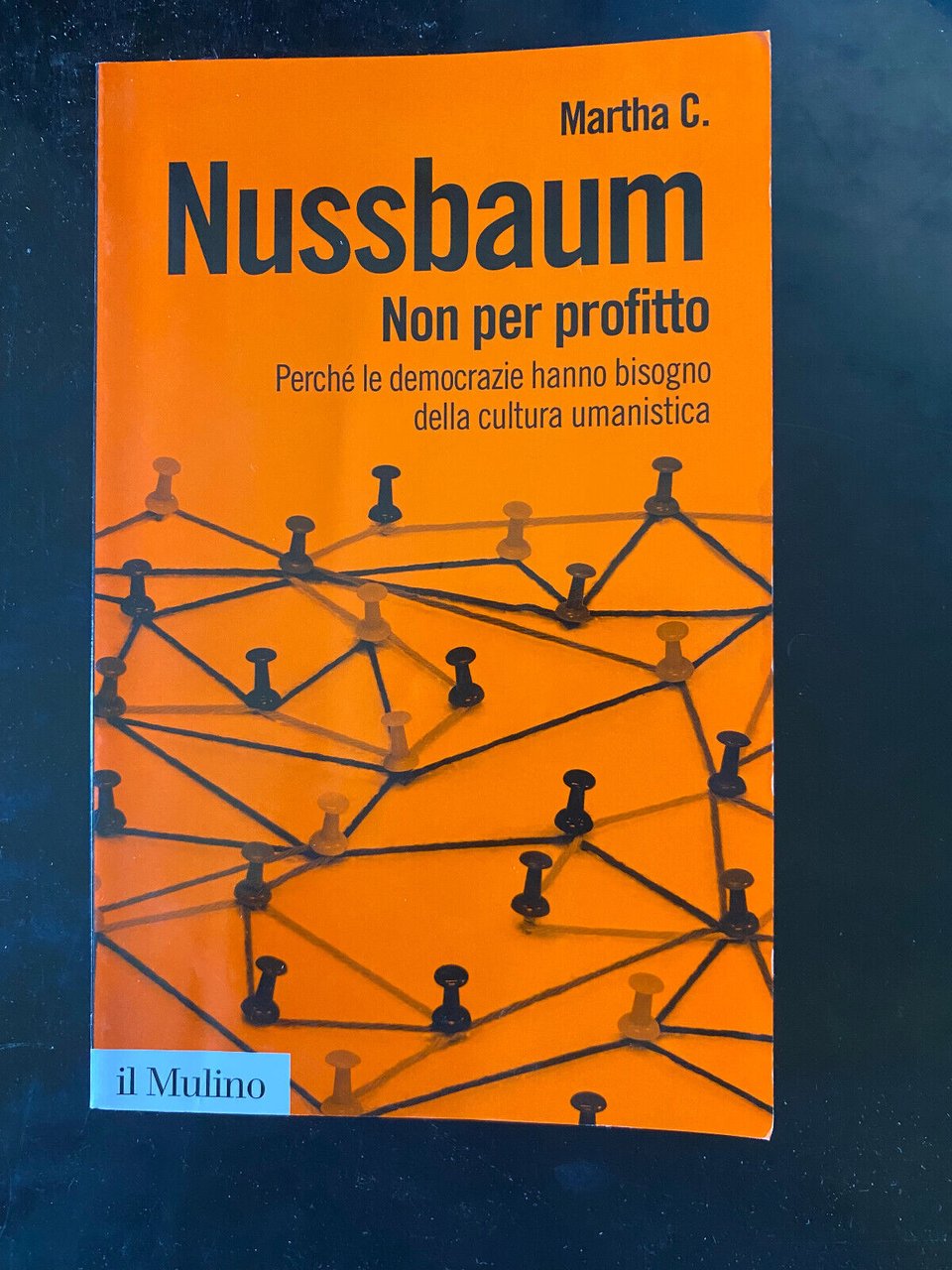 Non per profitto, Martha C. Nussbaum, Il mulino, 2014