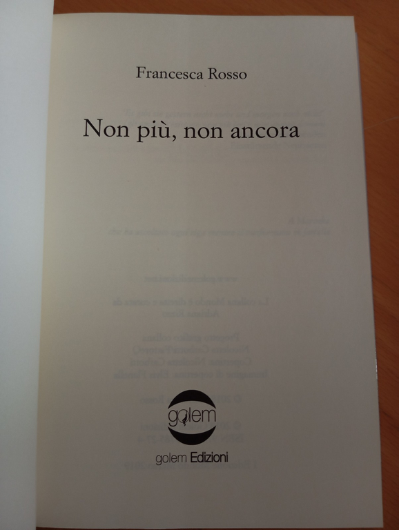 Non più, non ancora, Francesca Rosso, Golem, 2018