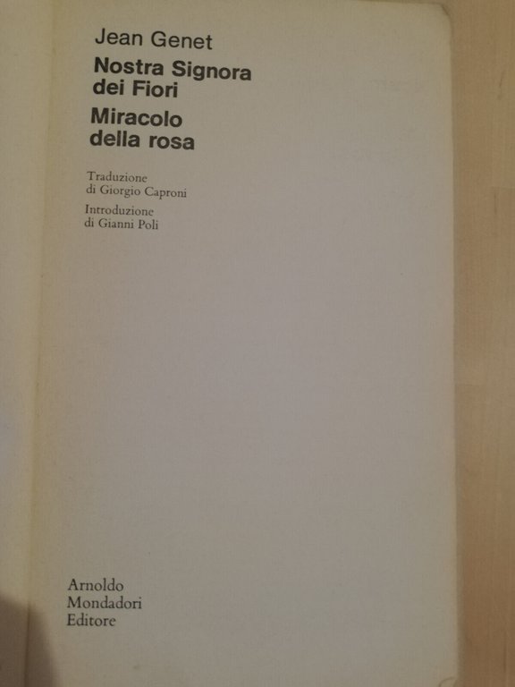 Nostra signora dei fiori - Miracolo della rosa, Jean Genet, …