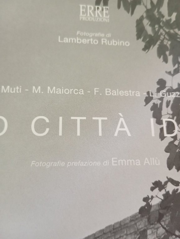 Noto città ideale. Muti, Maiorca, Balestra, Guzzardi, Erre produzioni 2001 | Immagine Gallery 7