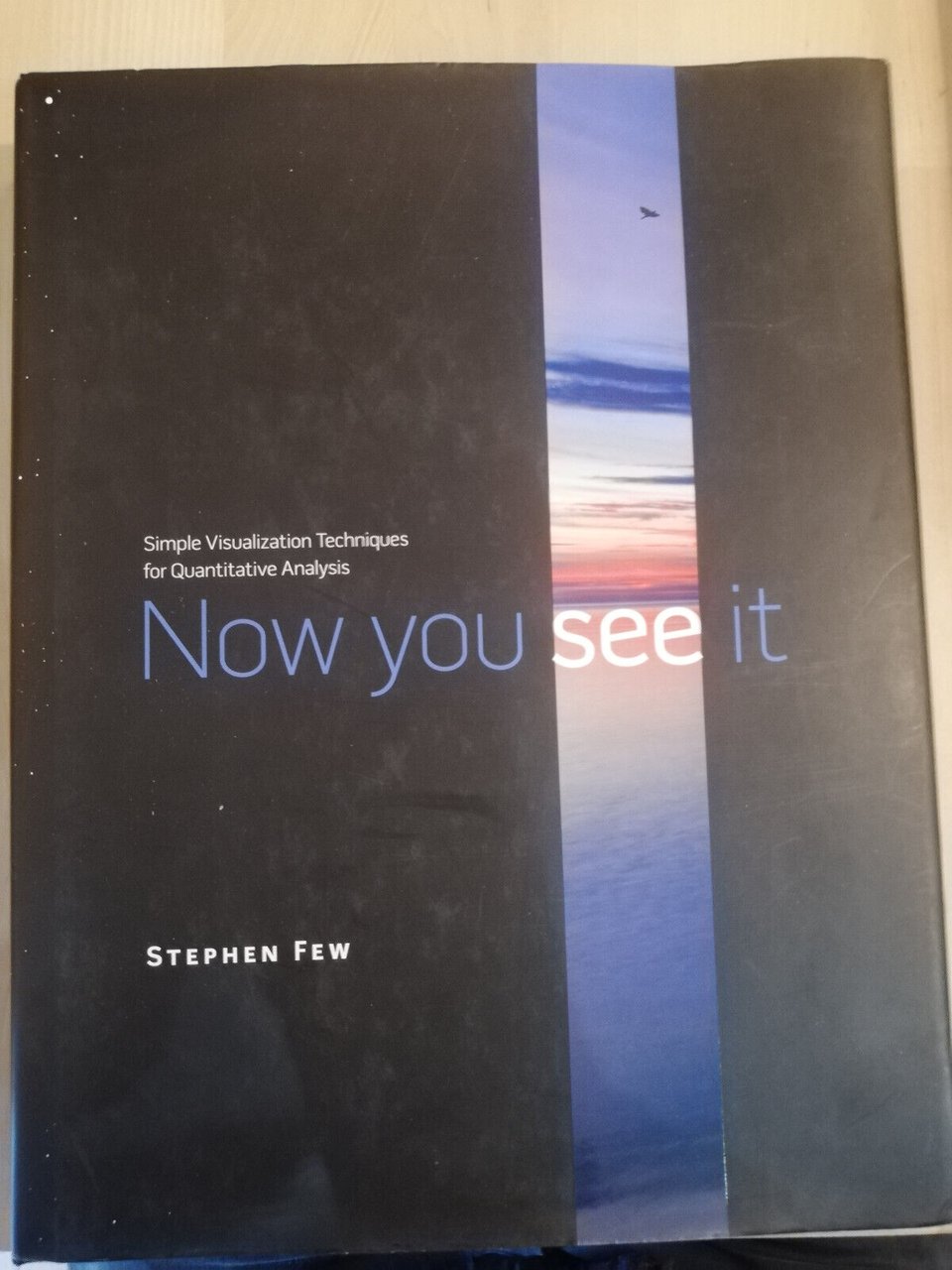 Now you see it, Stephen Few, 2009, bellissimo, in english