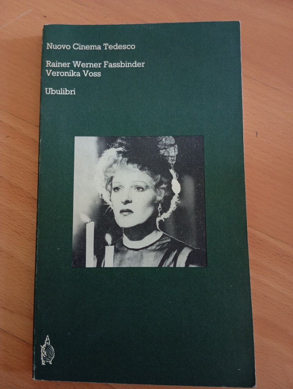 Nuovo cinema tedesco, Rainer Werner Fassbinder, Veronika Voss, Ubulibri, 1983