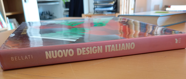 Nuovo Design Italiano, Nanny Bellati, introduzione Alberto Alessi, Rizzoli, 1991 | Immagine Gallery 2