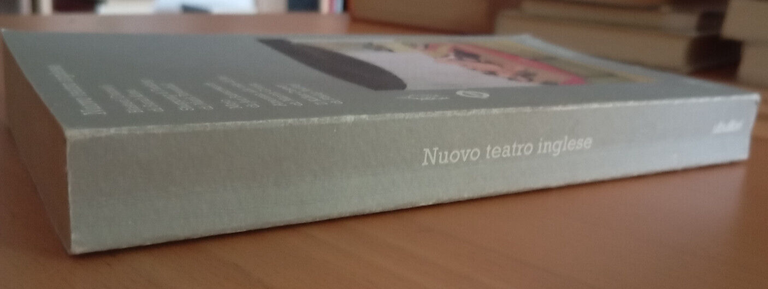 Nuovo teatro inglese, Nativi - Scarlini, UbuLibri,