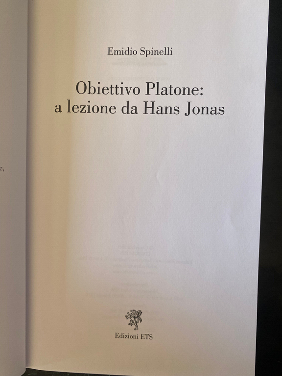 Obiettivo Platone: a lezione da Hans Jonas, Emidio Spinelli, ETS, …