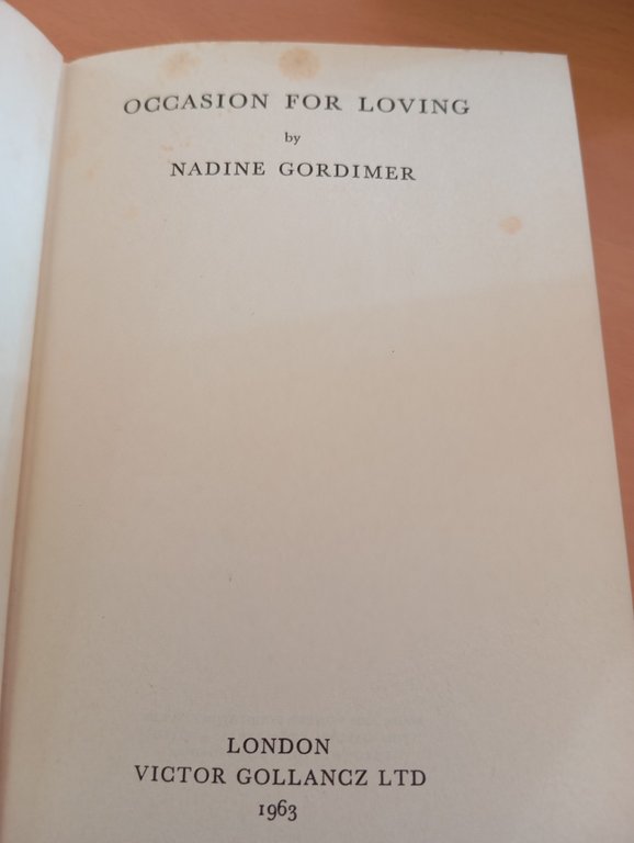 Occasion for loving, Nadine Gordimer, Gollancz, 1963, First edition, in …