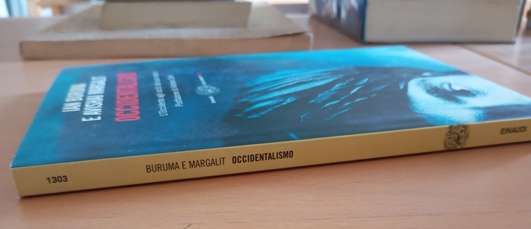 Occidentalismo, Ian Buruma - Avishai Margalit, Einaudi, 2004 | Immagine Gallery 2