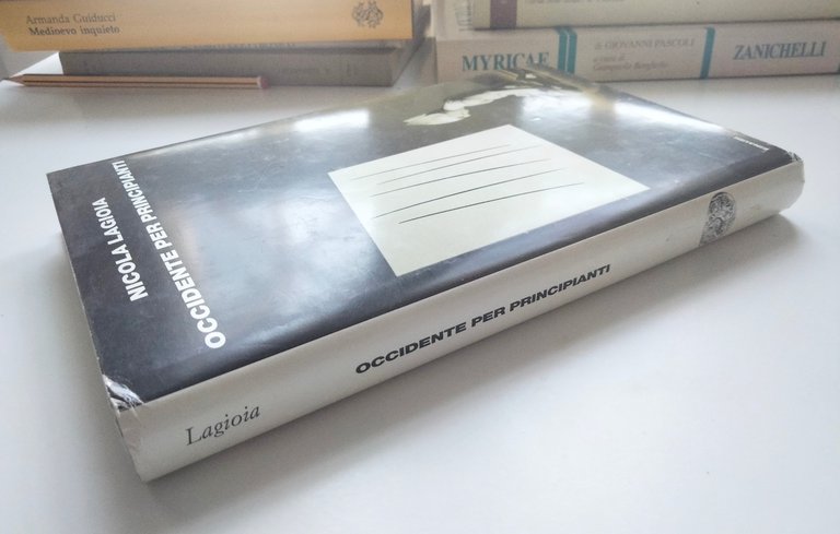 Occidente per principianti, Nicola Lagioia, Einaudi, 2004