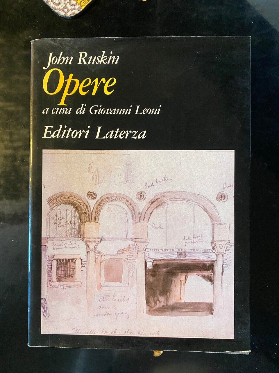 Opere, John Ruskin, Laterza, 1987