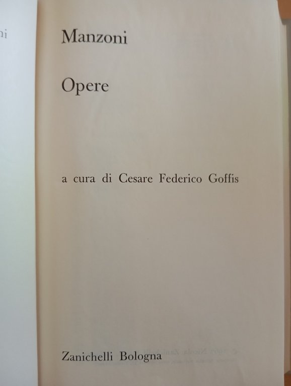 Opere, Manzoni, Zanichelli, A cura di F. C. Goffis, 1967 | Immagine Gallery 10