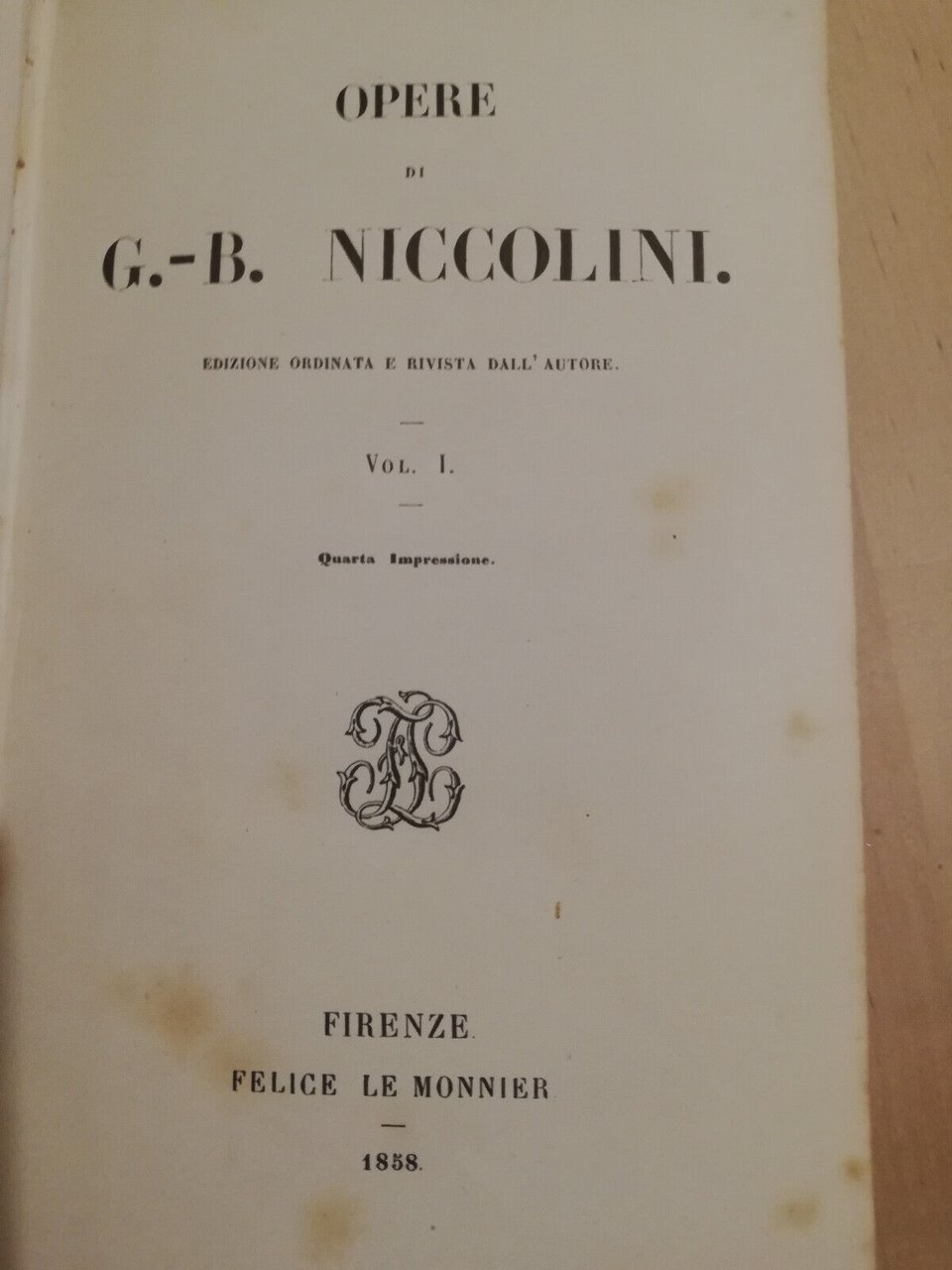 Opere, volume 1, G. B. Niccolini, Firenze, 1858