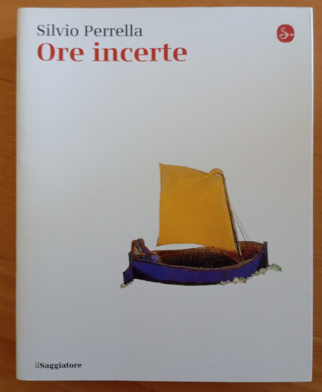 Ore incerte, Silvio Perrella, Il Saggiatore, 2024 | Immagine principale