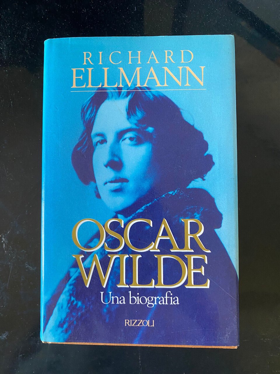 Oscar Wilde. Una biografia, Richard Ellmann, Rizzoli, 1991