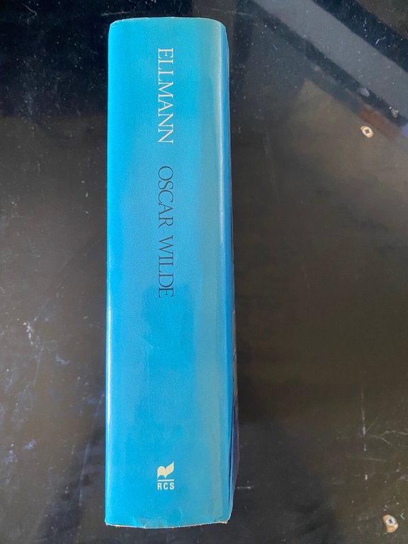 Oscar Wilde. Una biografia, Richard Ellmann, Rizzoli, 1991