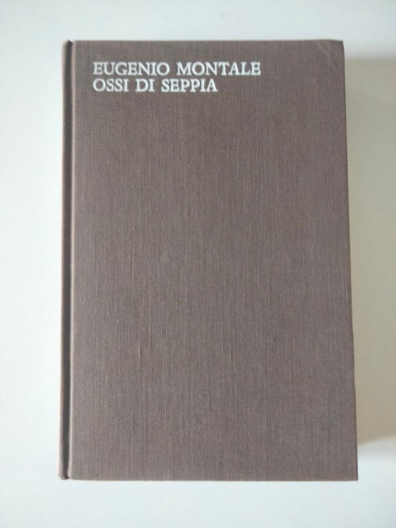 Ossi di seppia, Eugenio Montale, Mondadori, 1962 | Immagine Gallery 6