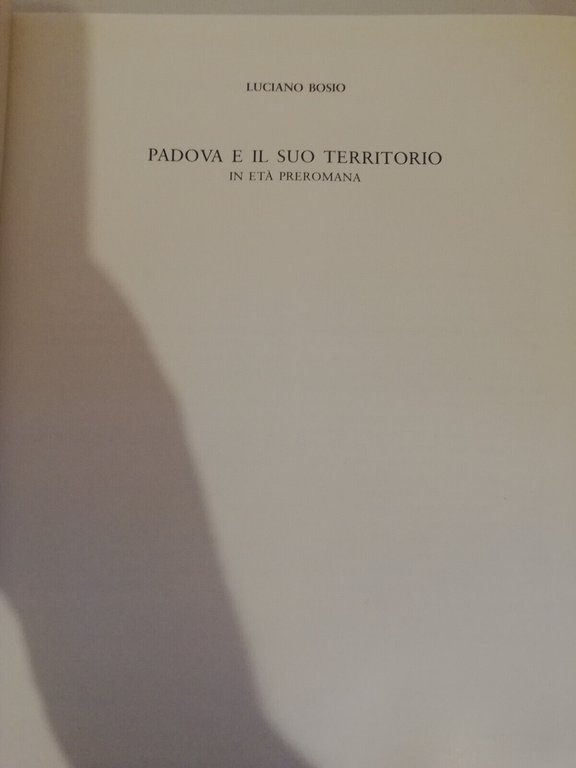 Padova antica. Da comunità paleoveneta a città romano-cristiana, 1981, LINT