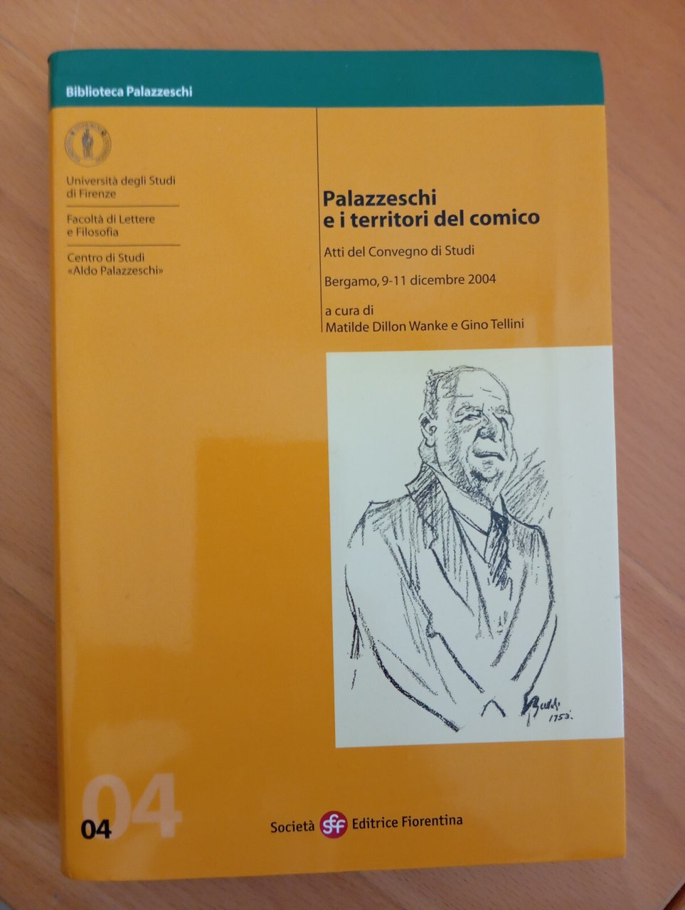 Palazzeschi e i territori del comico, Dillon Wanke - Tellini, …