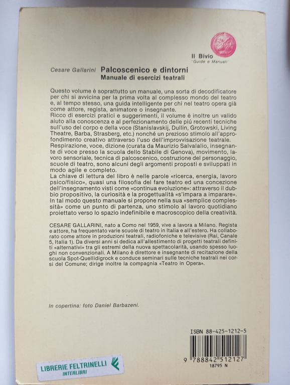 Palcoscenico e dintorni. Manuale di esercizi, Cesare Gallarini, Mursia, 1992