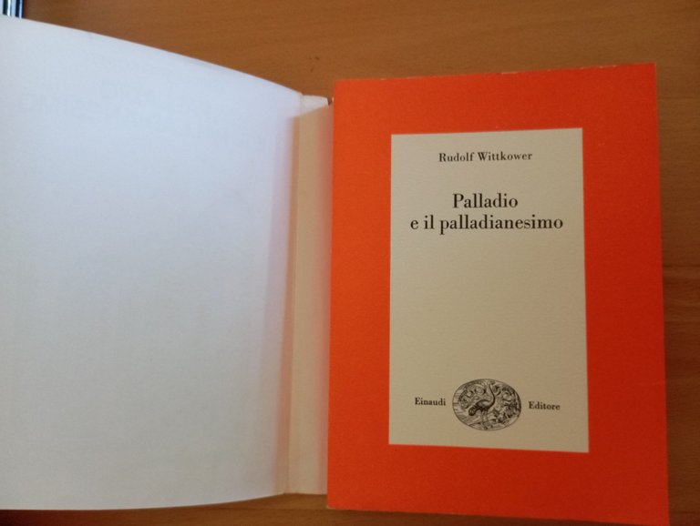 Palladio e il palladianesimo, Rudolf Wittkower, Einaudi, 1984 | Immagine Gallery 7