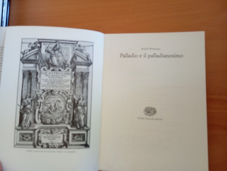 Palladio e il palladianesimo, Rudolf Wittkower, Einaudi, 1984 | Immagine Gallery 8