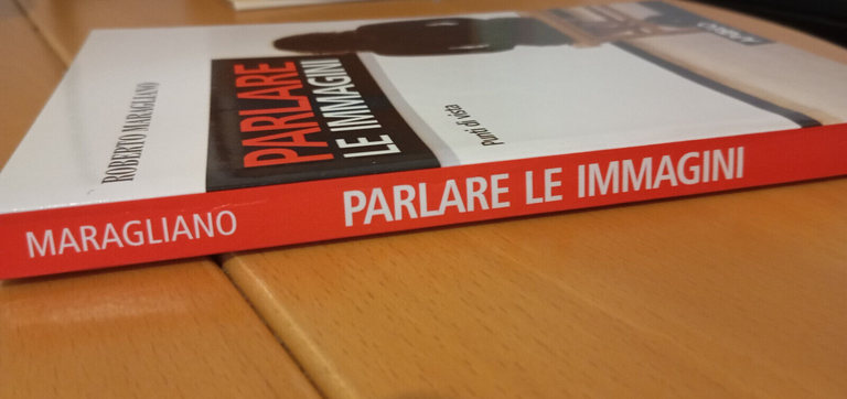 Parlare le immagini, Roberto Maragliano, Apogeo, 2008 | Immagine Gallery 5