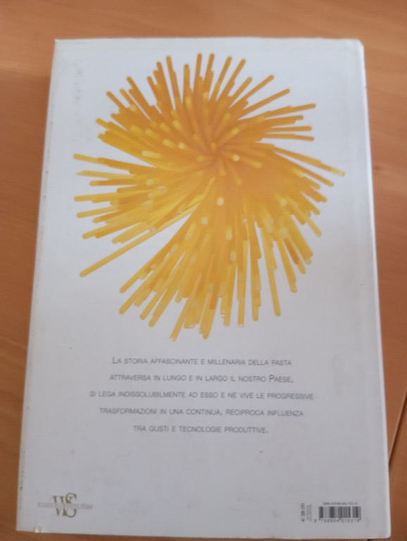 Pasta! Accademia Barilla, Massimo Bottura - Scott Conant, WhiteStar, 2010