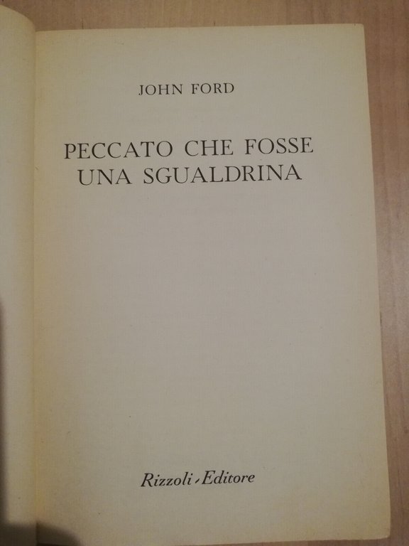 Peccato che fosse una sgualdrina, John Ford, 1962, BUR Rizzoli