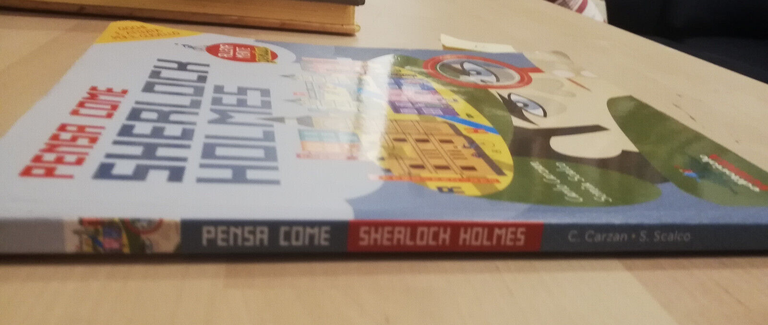 Pensa come Sherloch Holmes, Carlo Carzan, Sonia Scalco, 2017, Editoriale … | Immagine Gallery 5