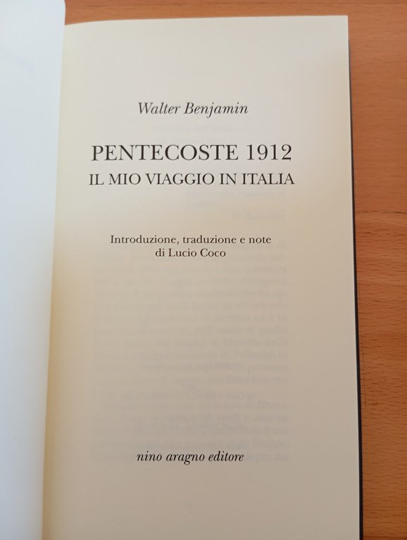 Pentecoste 1912. il mio viaggio in Italia, Walter Benjamin, Aragno, … | Immagine Gallery 6
