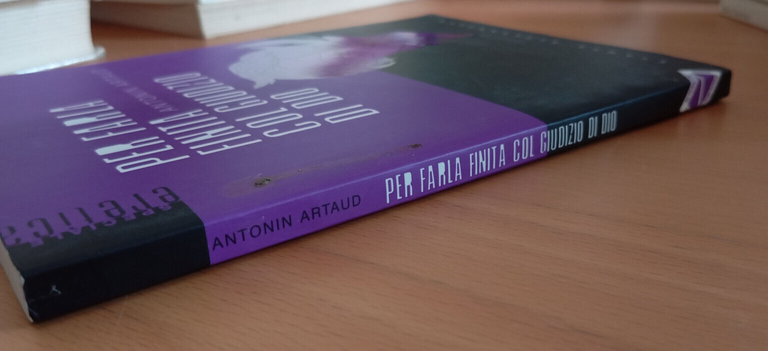 Per farla finita col giudizio di Dio, Antonin Artaud, Stampa …