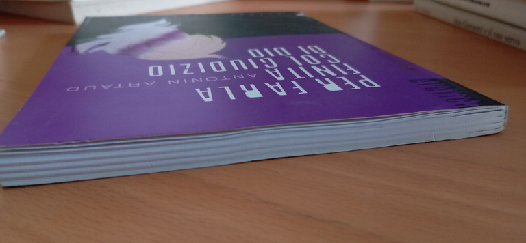 Per farla finita col giudizio di Dio, Antonin Artaud, Stampa …