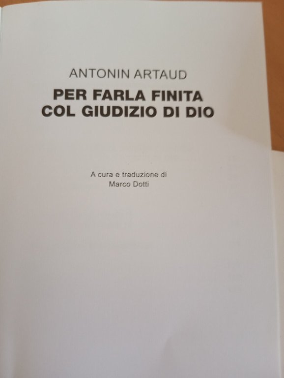 Per farla finita col giudizio di Dio, Antonin Artaud, Stampa …