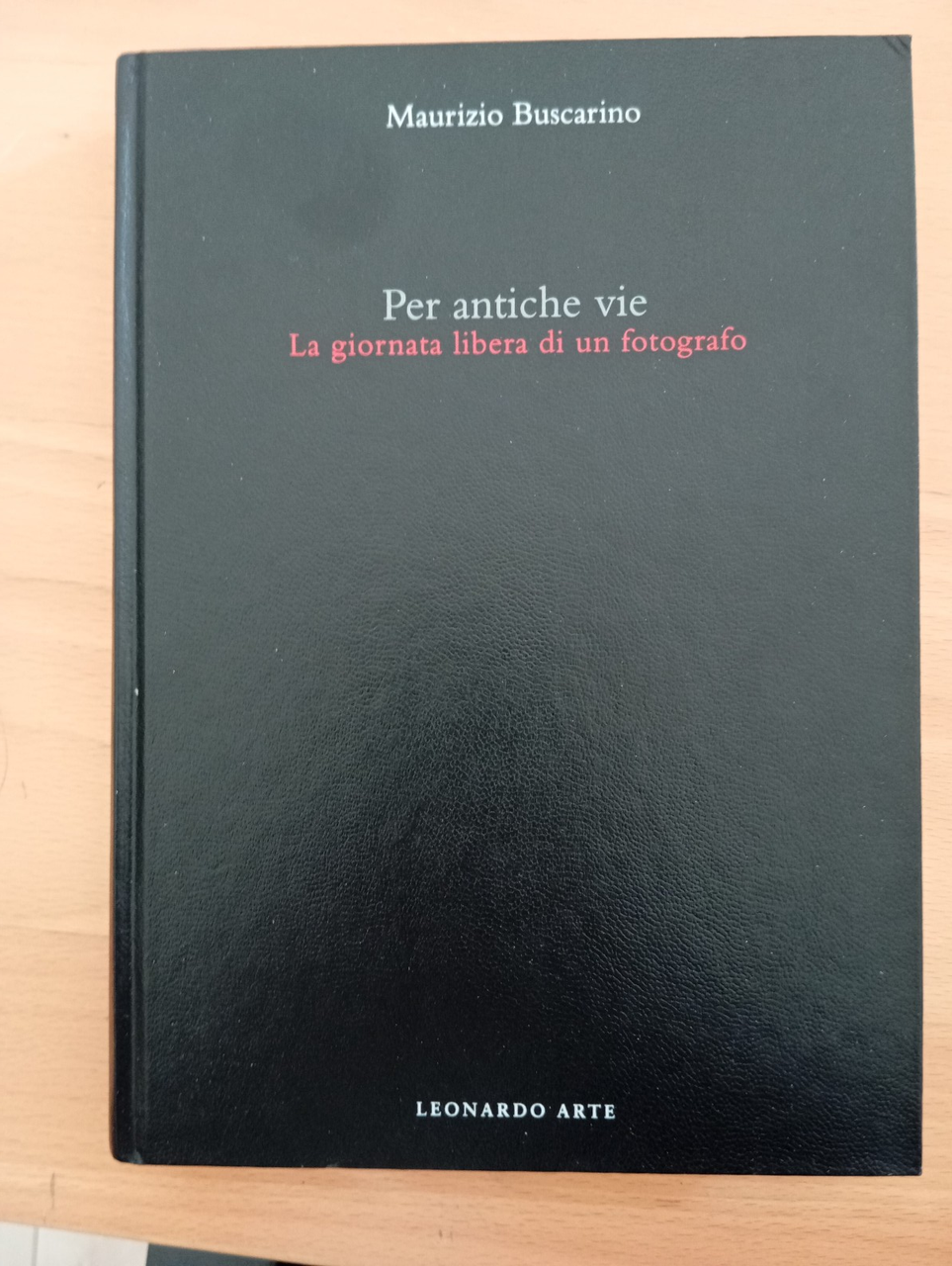 Per le antiche vie. La giornata libera di un fotografo, …