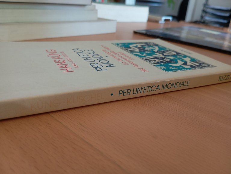 Per un'etica mondiale. La dichiarazione del parlamento, Hans Kung, Rizzoli, …