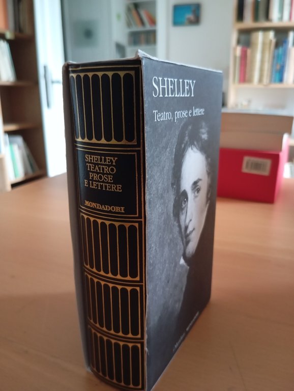 Percy Bysshe Shelley, Teatro, prose e lettere, Mondadori Meridiani, 2018 | Immagine Gallery 2