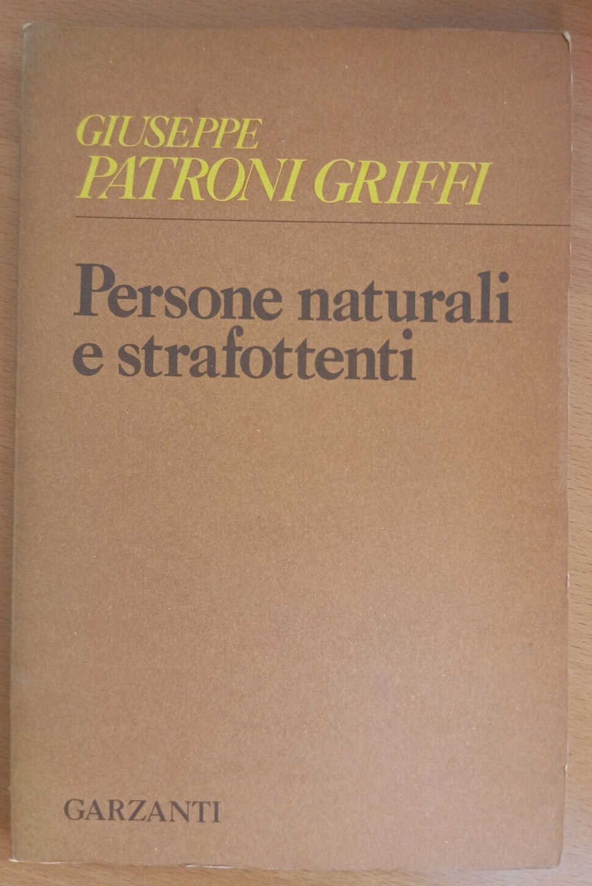 Persone naturali e strafottenti, Giuseppe Patroni Griffi, Garzanti, 1974