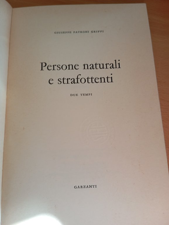 Persone naturali e strafottenti, Giuseppe Patroni Griffi, Garzanti, 1974
