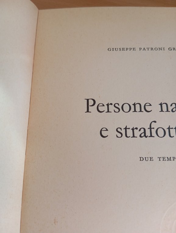 Persone naturali e strafottenti, Giuseppe Patroni Griffi, Garzanti, 1974