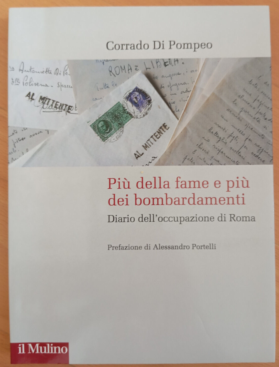 Più della fame e più dei bombardamenti, Corrado Di Pompeo, …