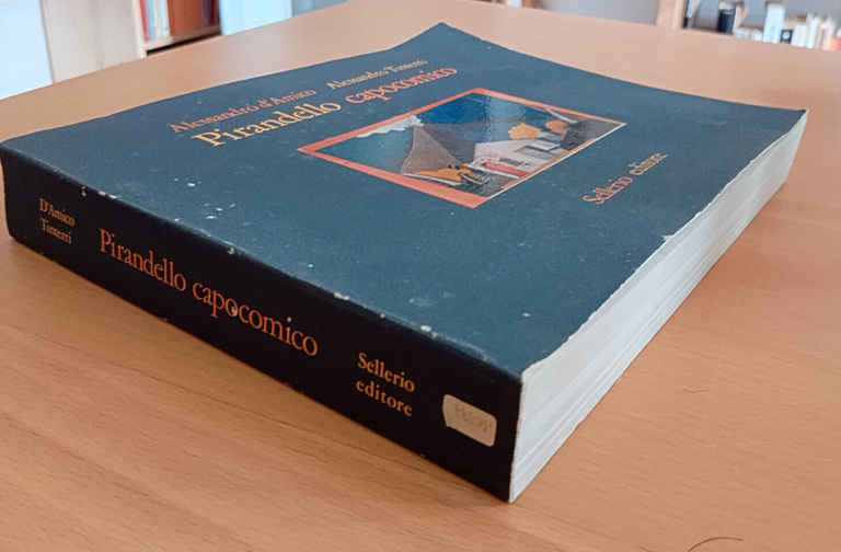 Pirandello capocomico La compagnia 1925 - 1928, A. d'Amico A. …