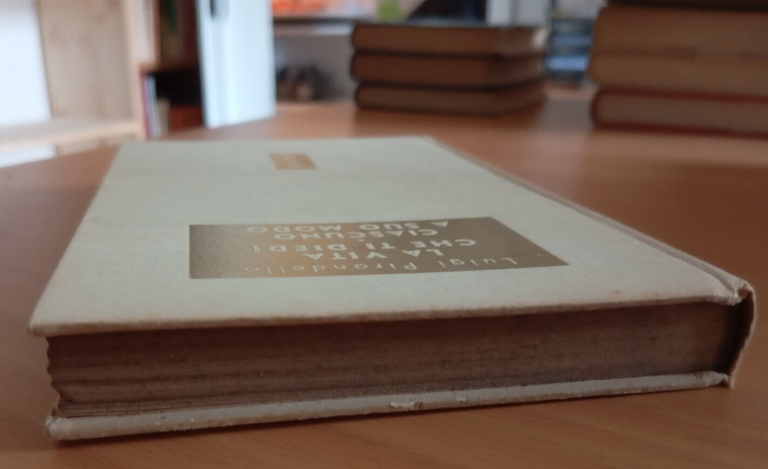 Pirandello, Maschere nude, La vita che ti diedi, Ciascuno a …