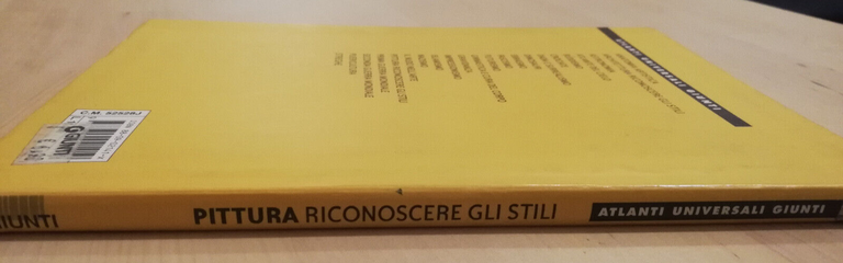 Pittura. Riconoscere gli stili, 2001, Giunti